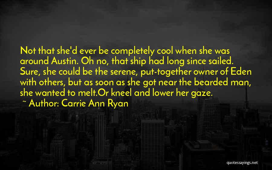 Ship Has Sailed Quotes By Carrie Ann Ryan