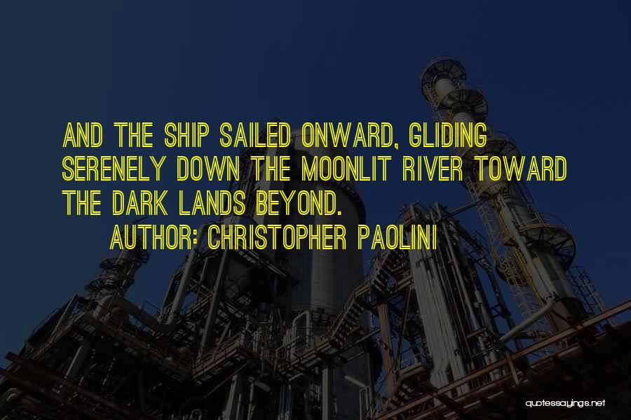 Ship Has Sailed Quotes By Christopher Paolini