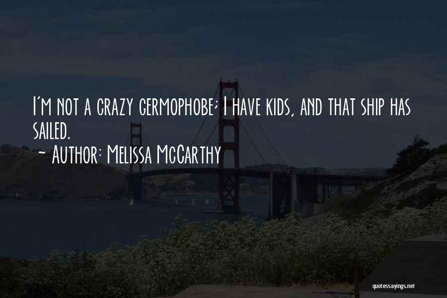 Ship Has Sailed Quotes By Melissa McCarthy