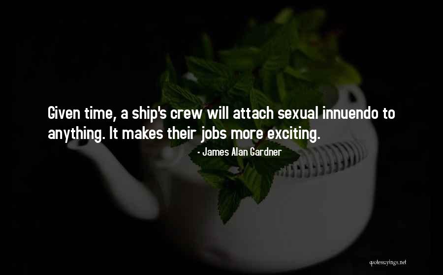 Ship It Quotes By James Alan Gardner Ship It Quotes By James Alan Gardner