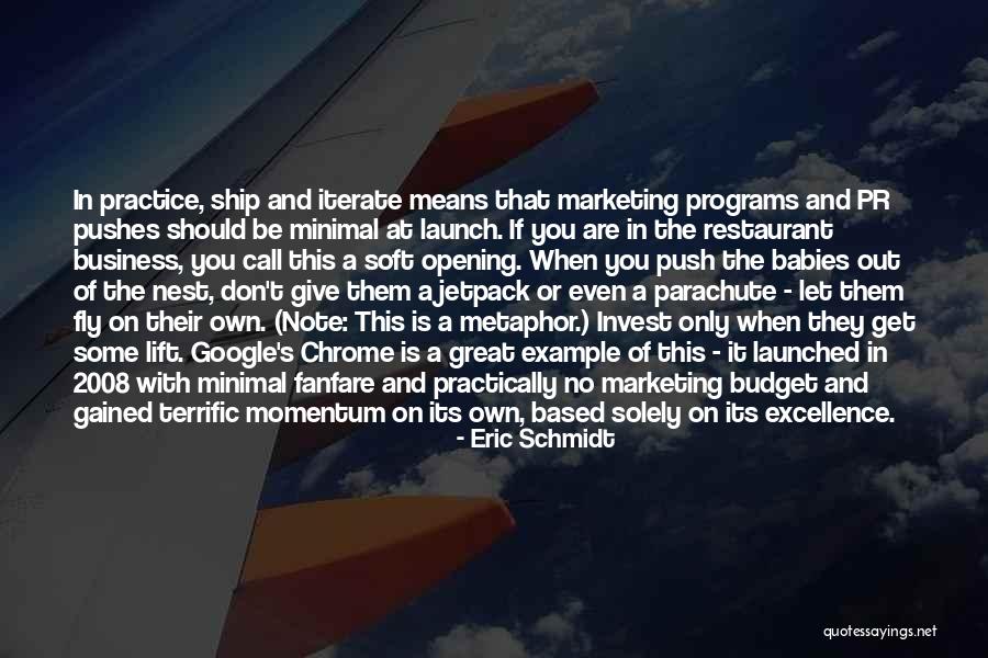 Ship Out Restaurant Quotes By Eric Schmidt Ship Out Restaurant Quotes By Eric Schmidt