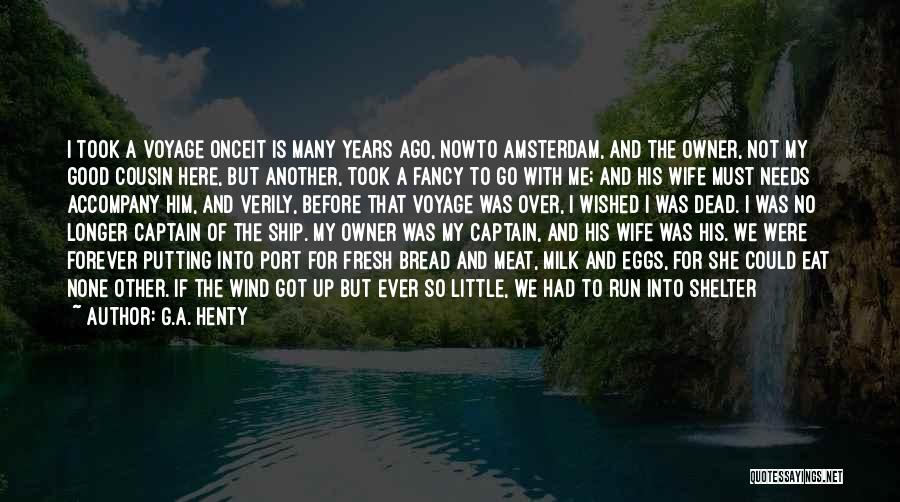 Ship Owner Quotes By G.A. Henty