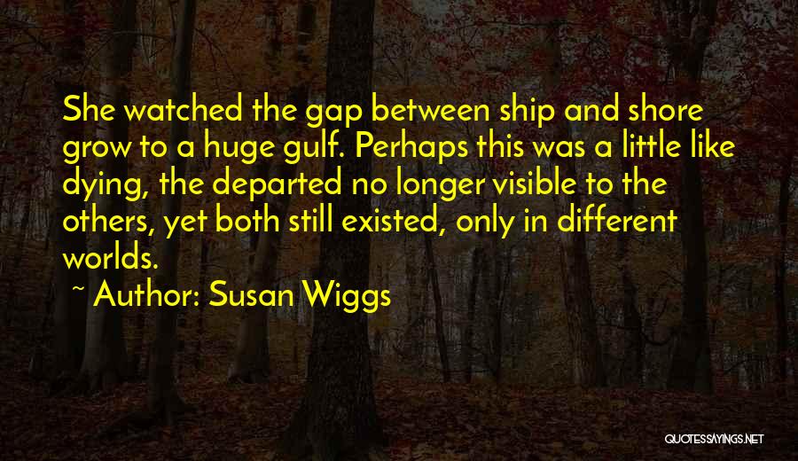 Ship Sailing Quotes By Susan Wiggs