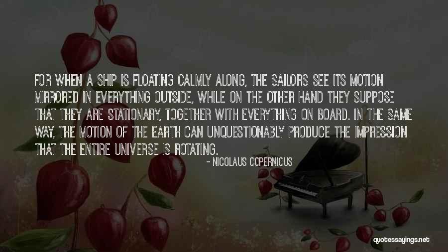 Ship Sailors Quotes By Nicolaus Copernicus