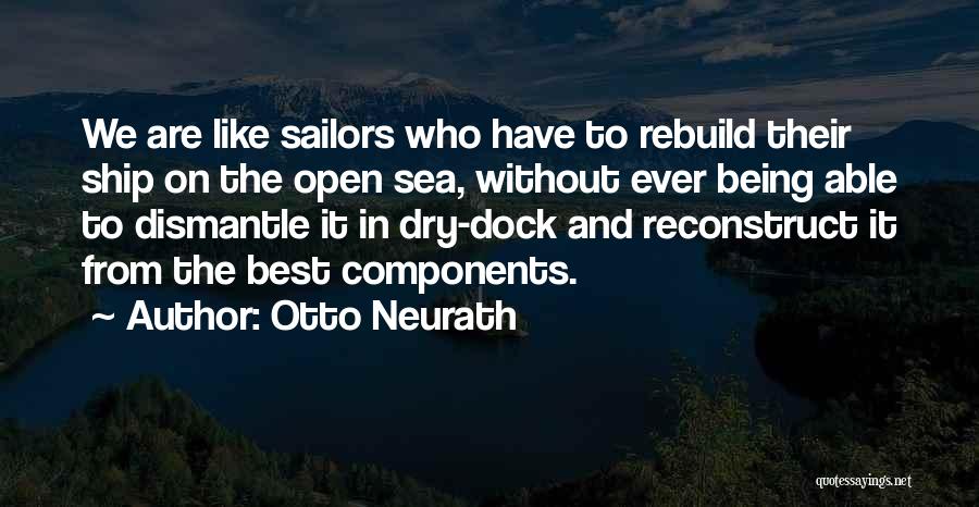 Ship Sailors Quotes By Otto Neurath
