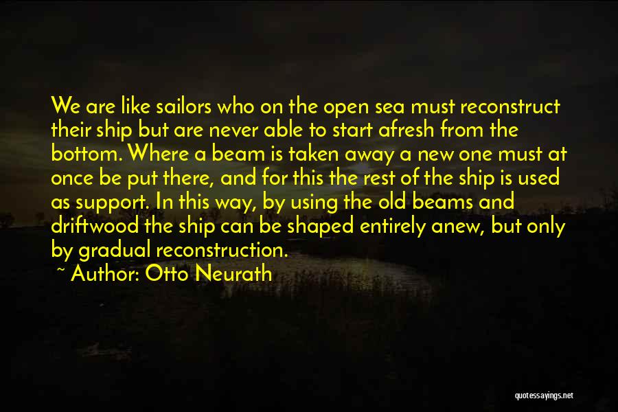 Ship Sailors Quotes By Otto Neurath