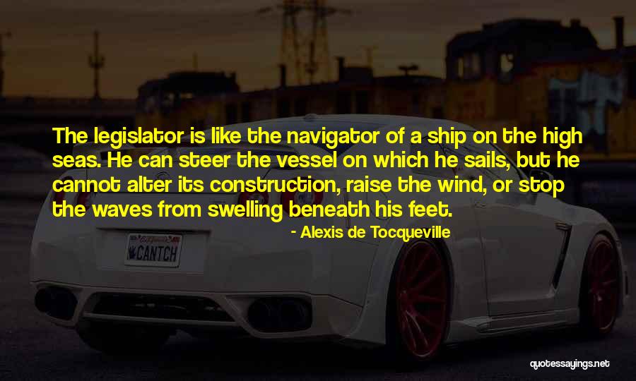 Ship Sails Quotes By Alexis De Tocqueville