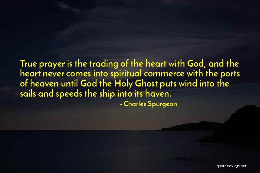 Ship Sails Quotes By Charles Spurgeon