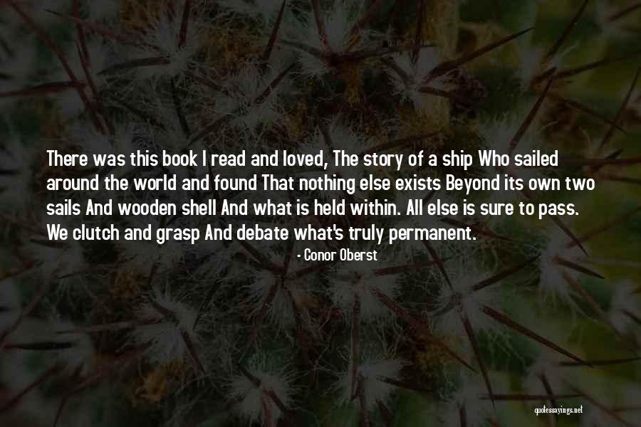 Ship Sails Quotes By Conor Oberst