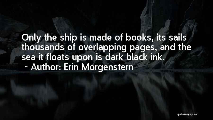 Ship Sails Quotes By Erin Morgenstern
