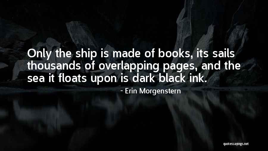 Ship Sails Quotes By Erin Morgenstern Ship Sails Quotes By Erin Morgenstern