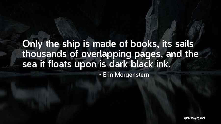 Ship Sails Quotes By Erin Morgenstern