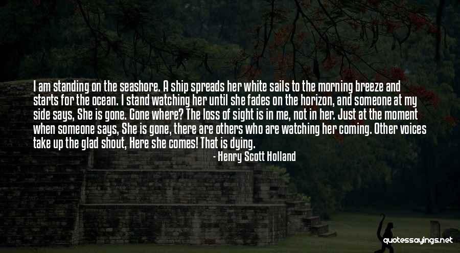 Ship Sails Quotes By Henry Scott Holland Ship Sails Quotes By Henry Scott Holland