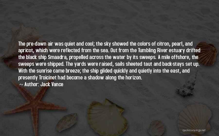Ship Sails Quotes By Jack Vance