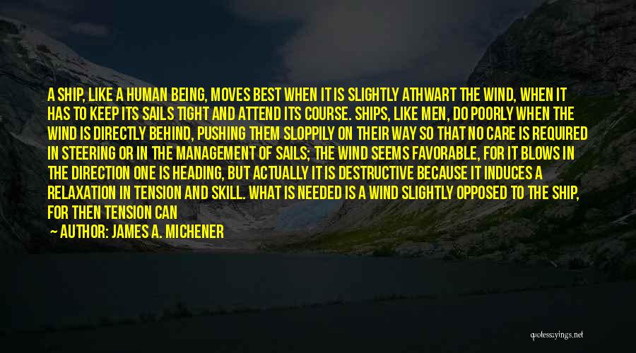 Ship Sails Quotes By James A. Michener