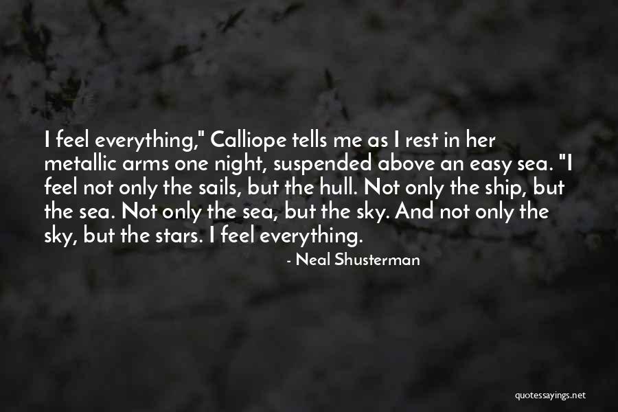 Ship Sails Quotes By Neal Shusterman