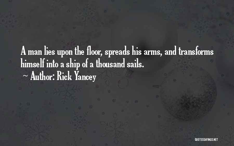 Ship Sails Quotes By Rick Yancey