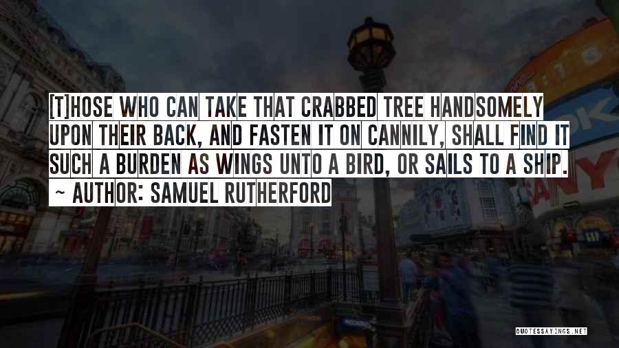 Ship Sails Quotes By Samuel Rutherford