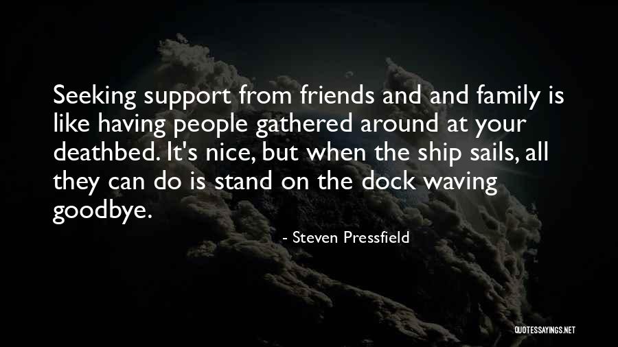 Ship Sails Quotes By Steven Pressfield