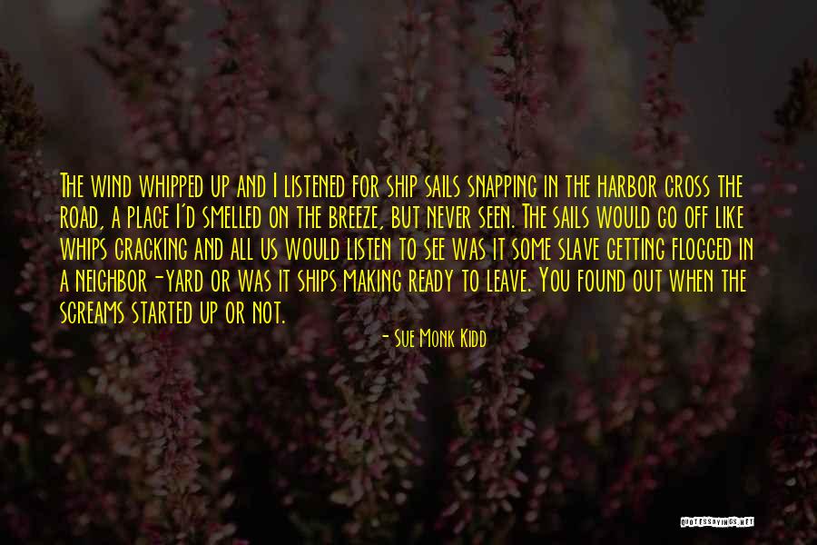 Ship Sails Quotes By Sue Monk Kidd Ship Sails Quotes By Sue Monk Kidd