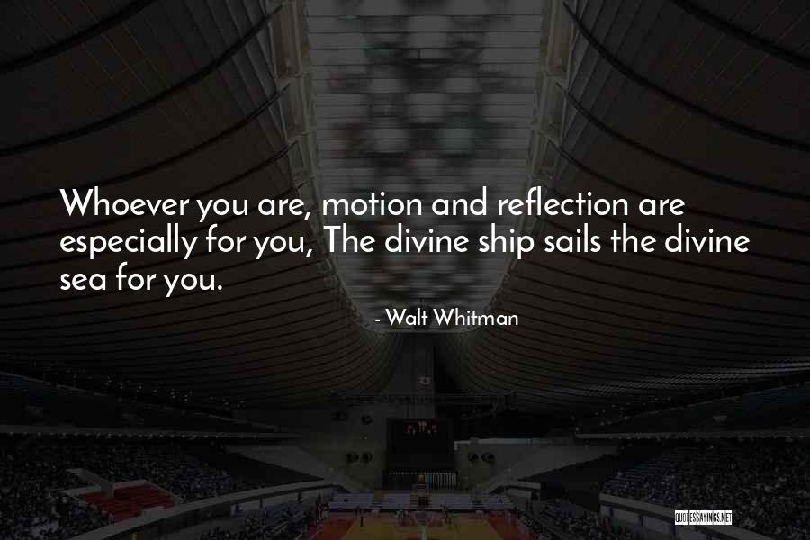 Ship Sails Quotes By Walt Whitman