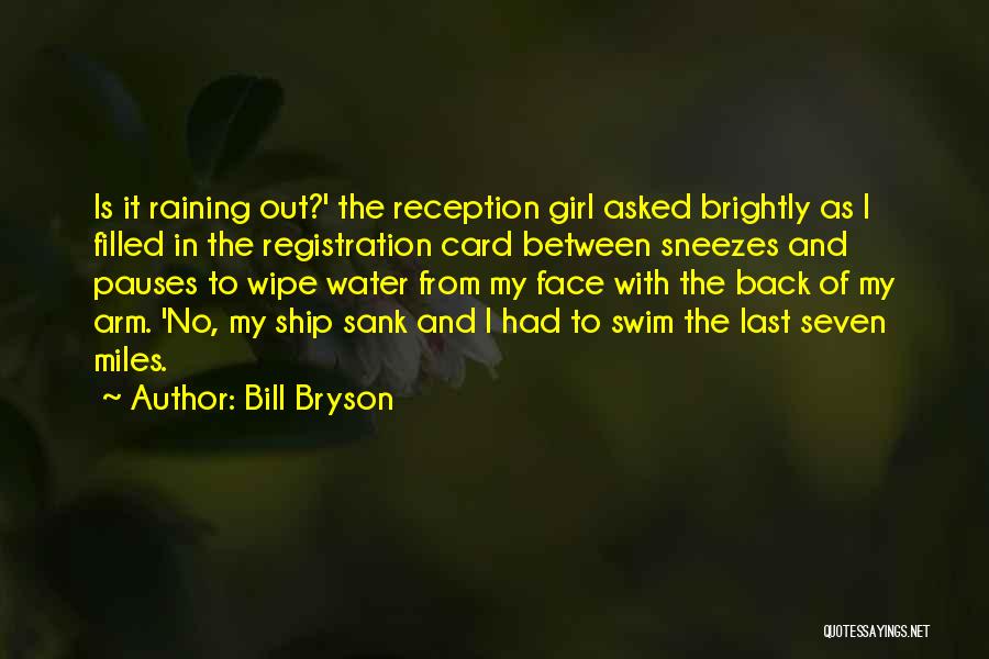 Ship Sank Quotes By Bill Bryson