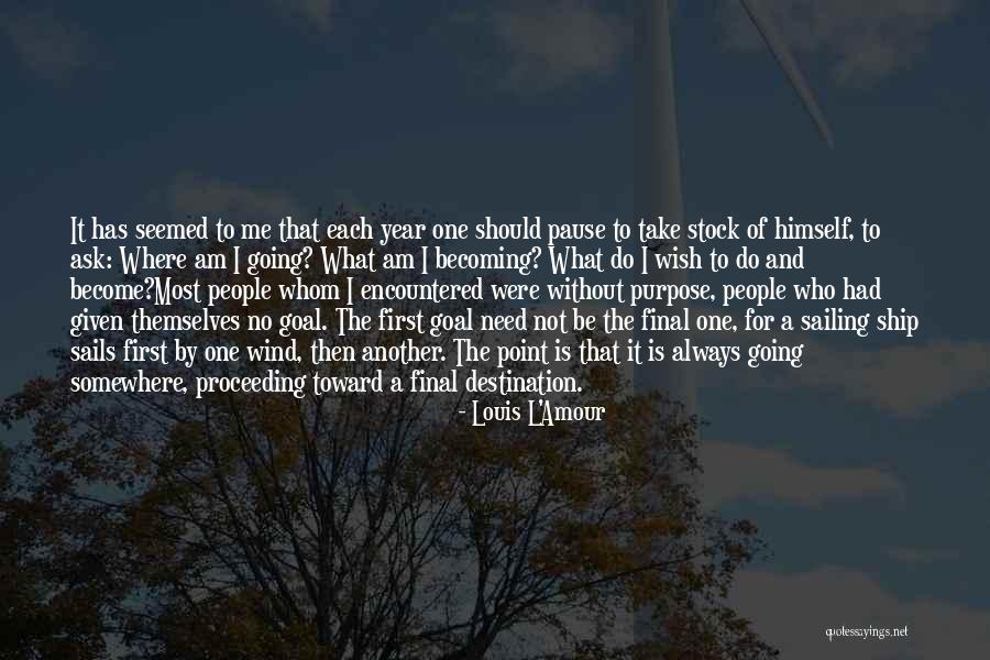 Ship That Encountered Quotes By Louis L'Amour Ship That Encountered Quotes By Louis L'Amour