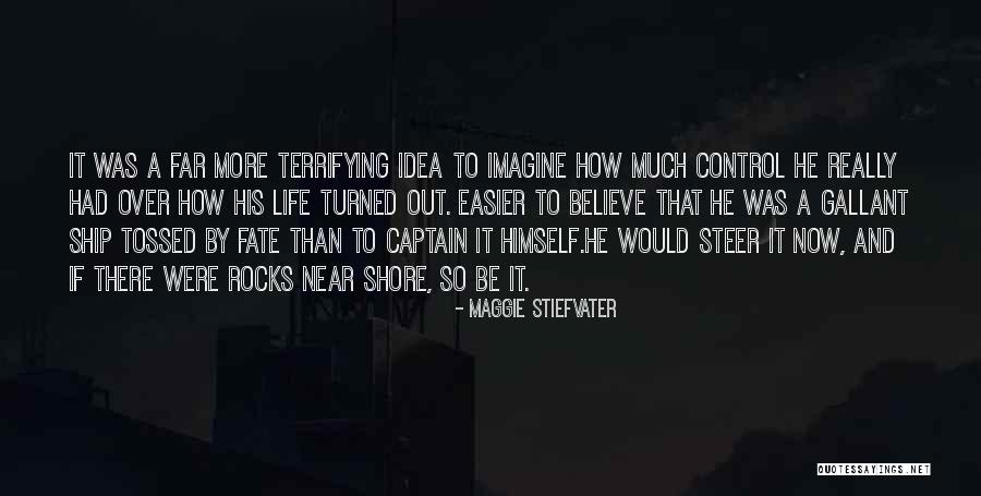 Ship Turned Quotes By Maggie Stiefvater Ship Turned Quotes By Maggie Stiefvater