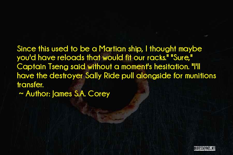 Ship Without A Captain Quotes By James S.A. Corey