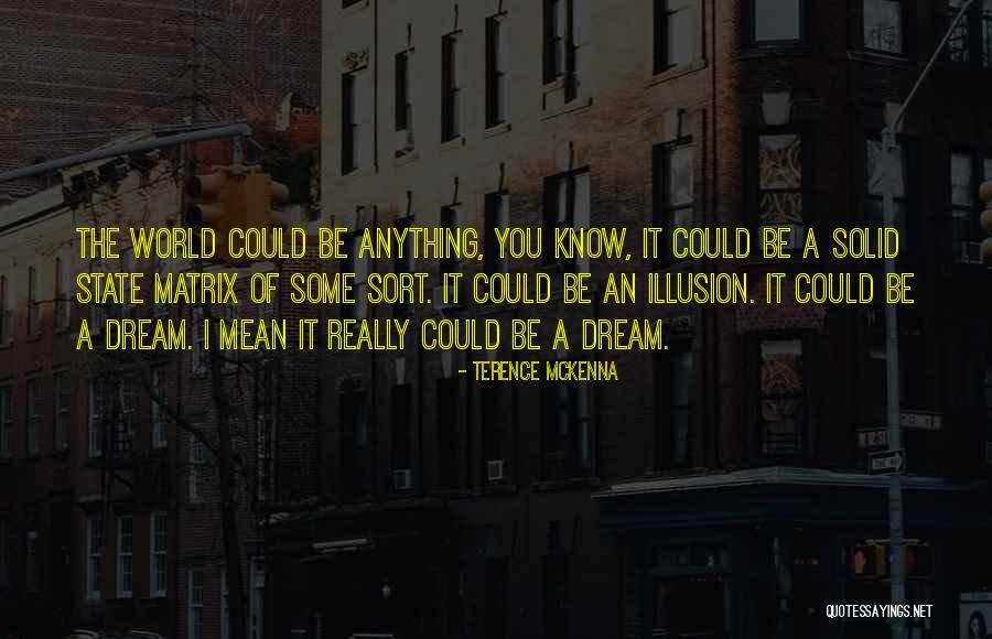 Shipes Well Drilling Quotes By Terence McKenna Shipes Well Drilling Quotes By Terence McKenna