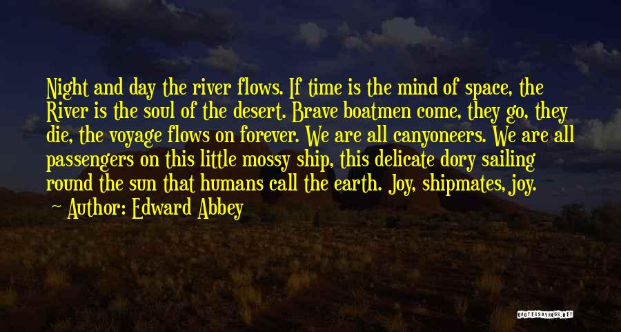 Shipmates Quotes By Edward Abbey