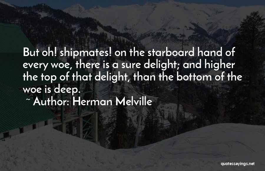 Shipmates Quotes By Herman Melville