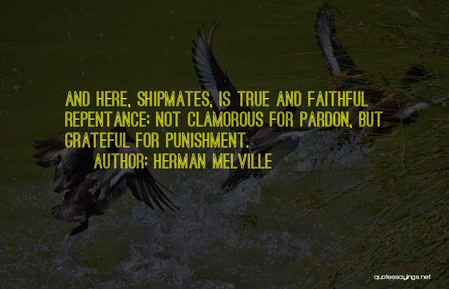 Shipmates Quotes By Herman Melville