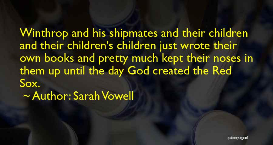 Shipmates Quotes By Sarah Vowell