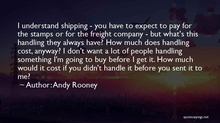 Shipping Quotes By Andy Rooney