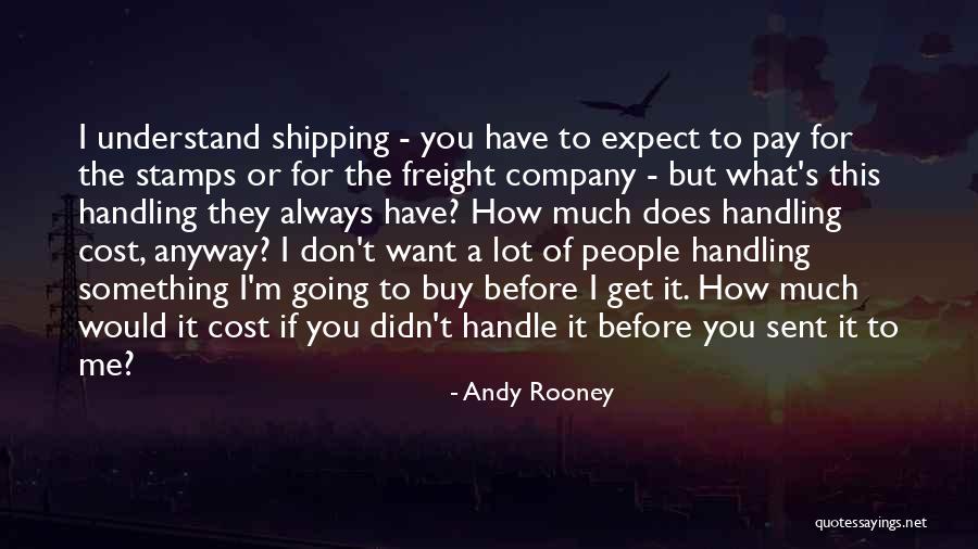 Shipping Quotes By Andy Rooney