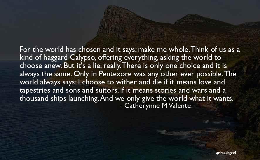 Ships And Love Quotes By Catherynne M Valente Ships And Love Quotes By Catherynne M Valente