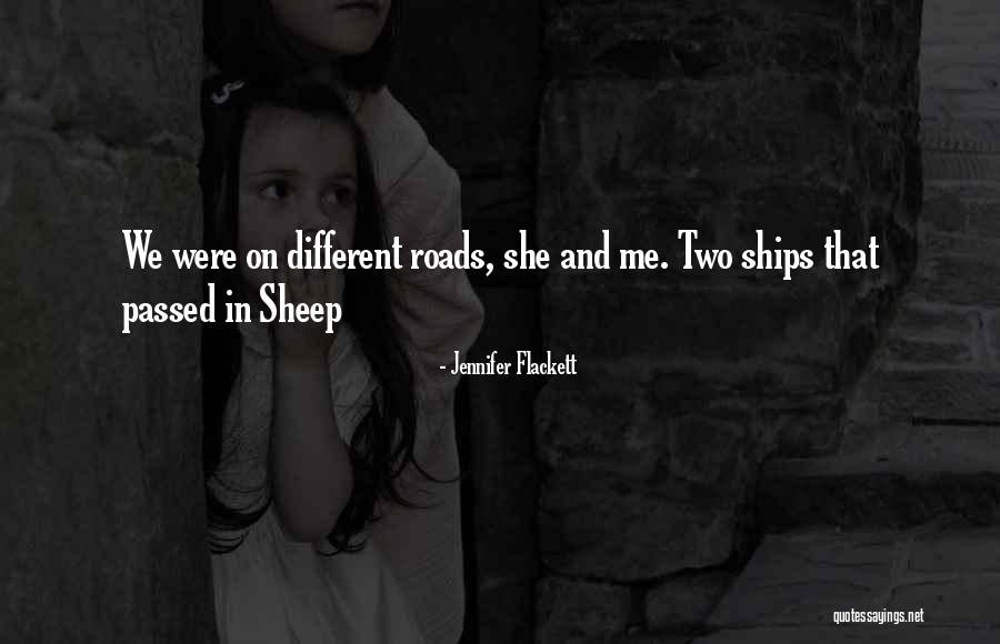 Ships And Love Quotes By Jennifer Flackett Ships And Love Quotes By Jennifer Flackett