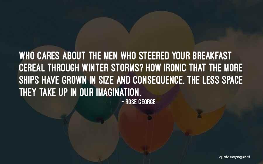 Ships And Storms Quotes By Rose George