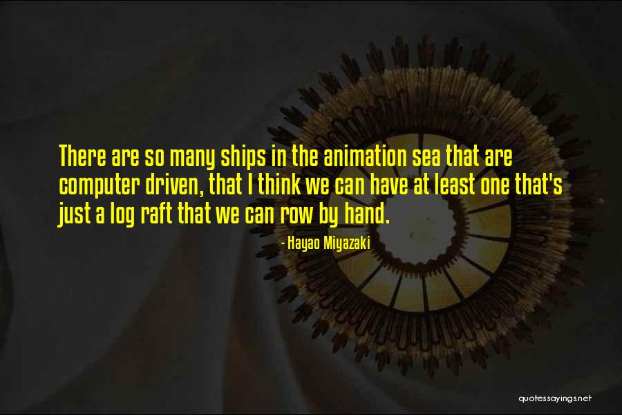 Ships At Sea Quotes By Hayao Miyazaki