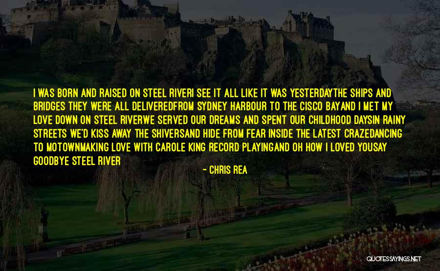 Ships Harbour Quotes By Chris Rea Ships Harbour Quotes By Chris Rea