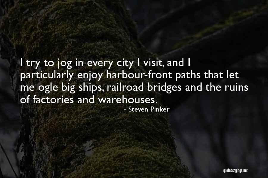 Ships Harbour Quotes By Steven Pinker Ships Harbour Quotes By Steven Pinker