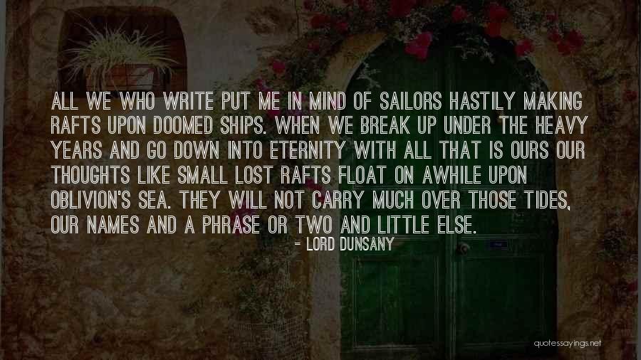 Ships Lost At Sea Quotes By Lord Dunsany Ships Lost At Sea Quotes By Lord Dunsany