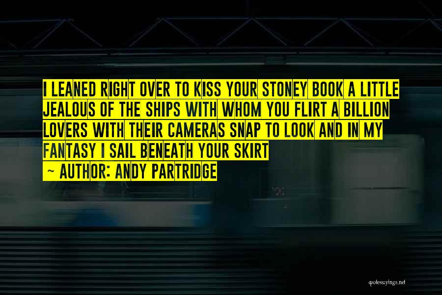 Ships Quotes By Andy Partridge