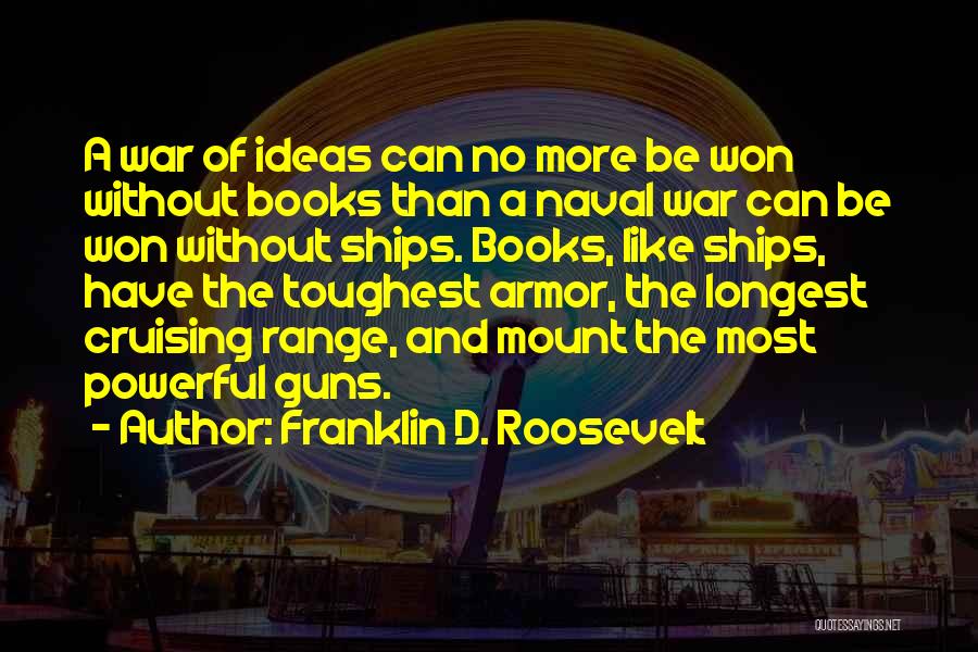 Ships Quotes By Franklin D. Roosevelt