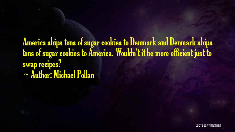 Ships Quotes By Michael Pollan