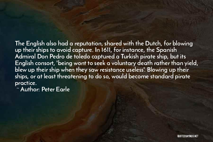 Ships Quotes By Peter Earle