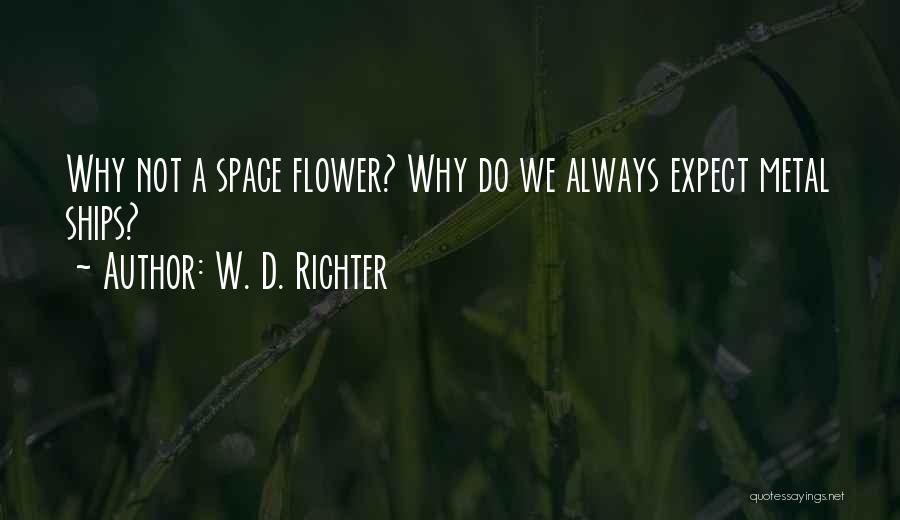 Ships Quotes By W. D. Richter