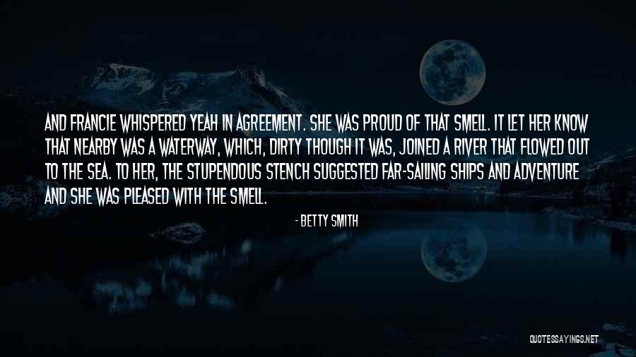 Ships Sailing Quotes By Betty Smith