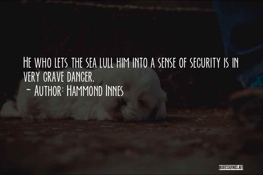 Ships Sailing Quotes By Hammond Innes